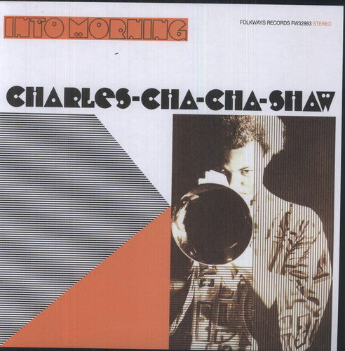 Charles Shaw Cha Cha - Into Morning (LP)