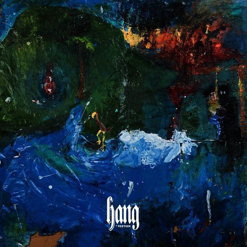 Foxygen - Hang (Indie Exclusive Limited Edition Translucent Green LP)