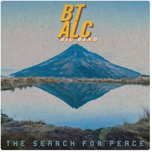 Bt Alc Big Band - The Search For Peace