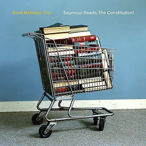 Brad Mehldau - Seymour Reads the Constitution