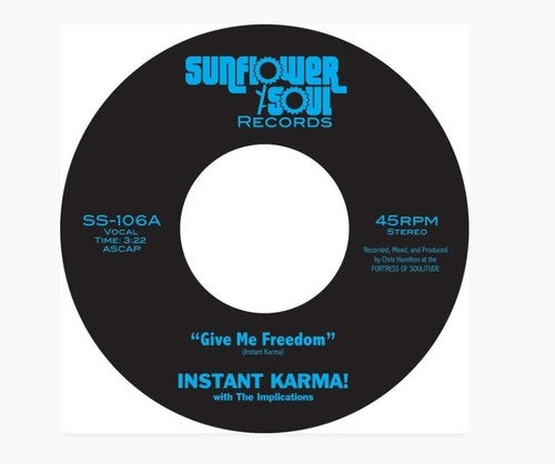 Instant Karma! - Give Me Freedom / Shine On