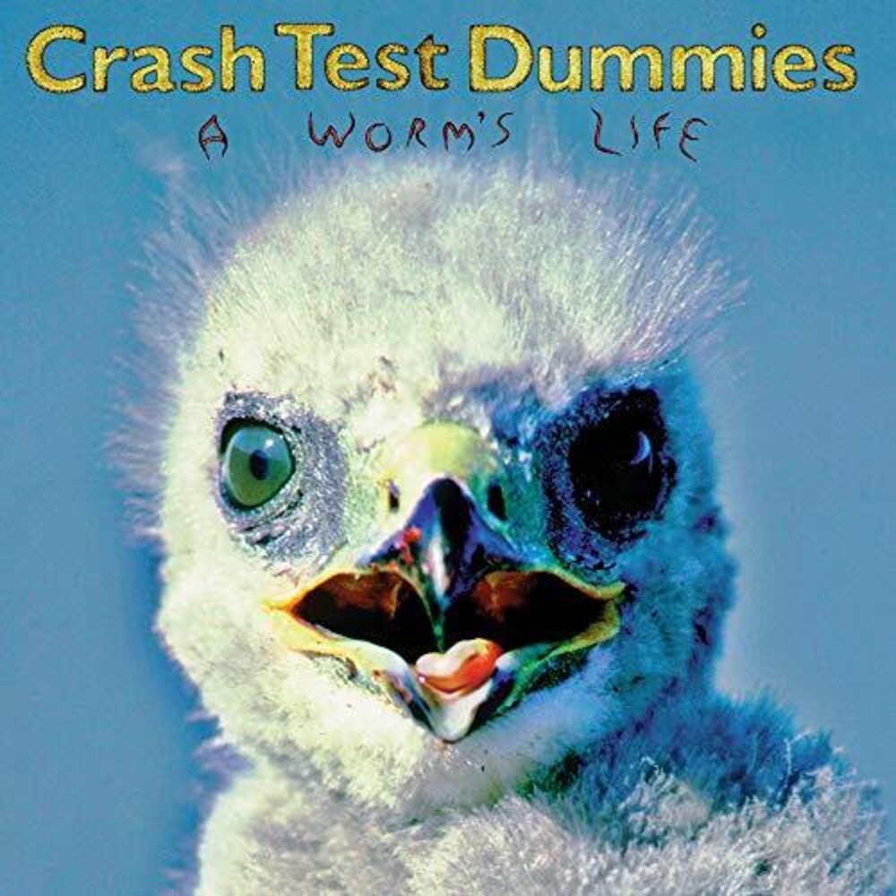 Crash Test Dummies - Worm's Life