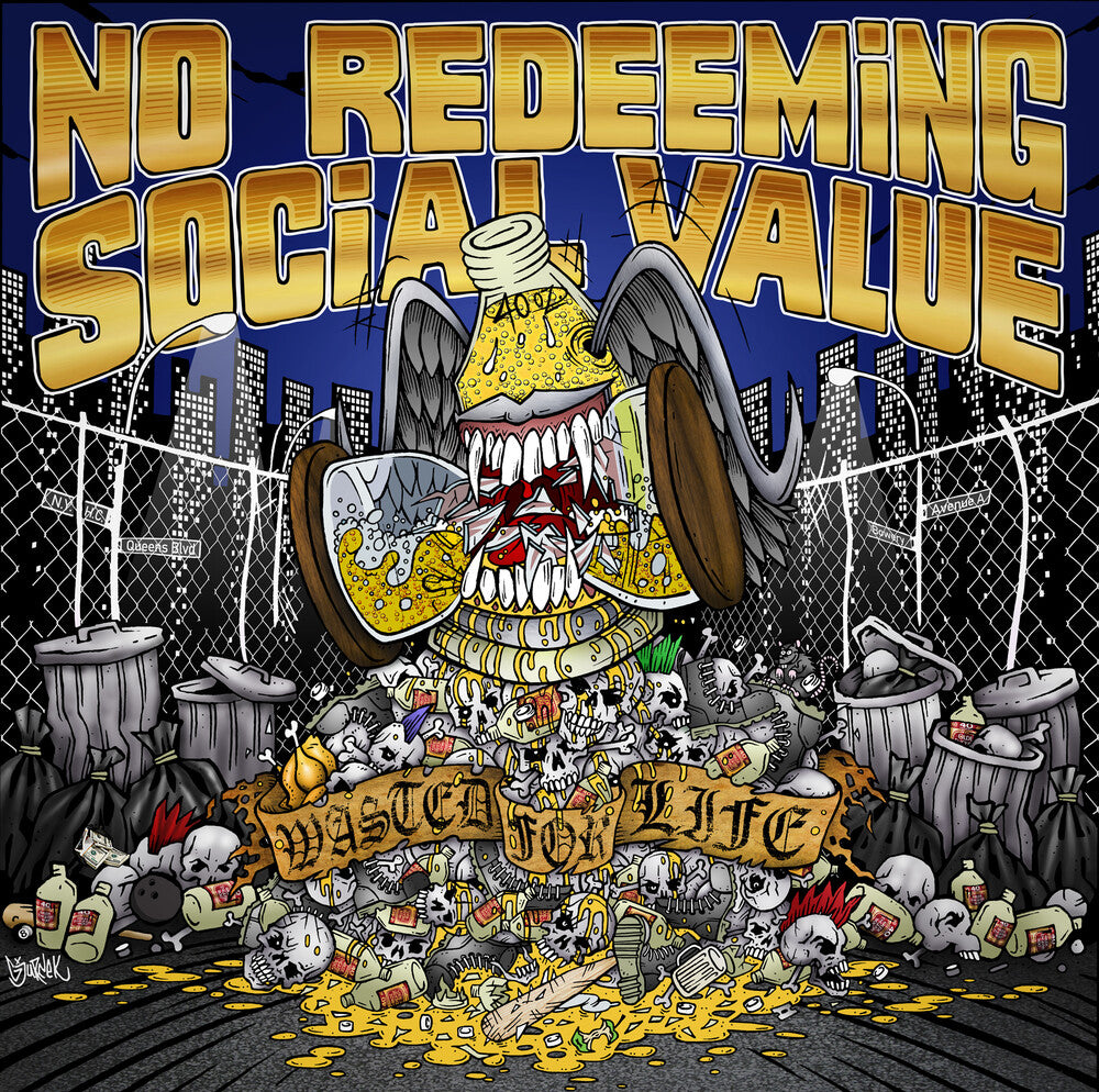 No Redeeming Social Value - Wasted For Life