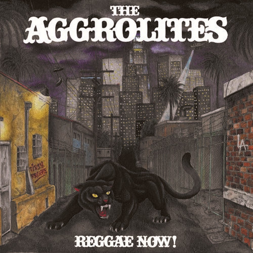 The Aggrolites - Reggae Now!