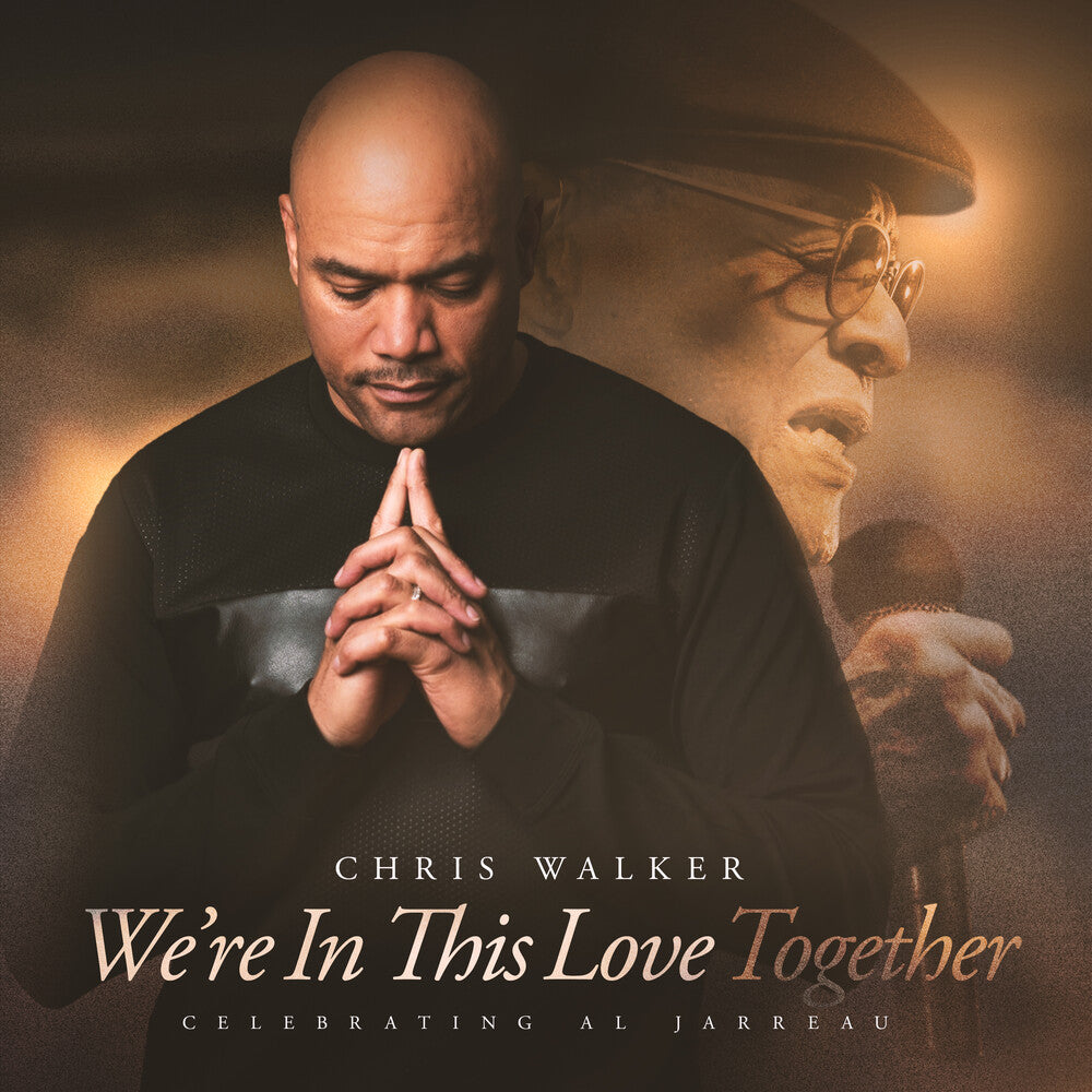 Chris Walker - We're In This Love Together (Soundstone Vinyl) (LP)