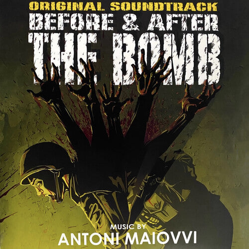 Antoni Maiovvi - Before & After the Bomb (Original Soundtrack)
