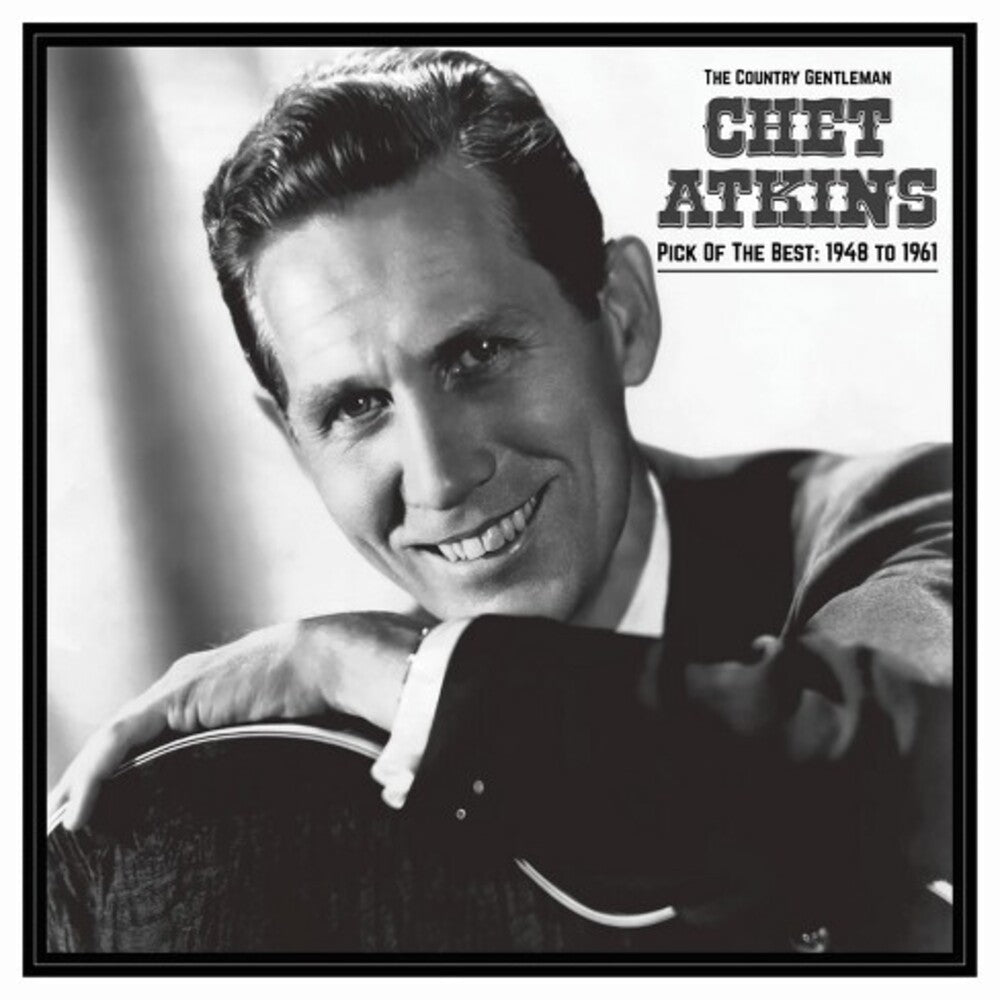 Chet Atkins - Country Gentleman: Pick Of The Best 1948-61 (LP)