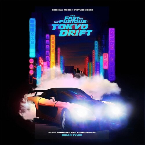 Brian Tyler - The Fast And The Furious: Tokyo Drift (Original Score)