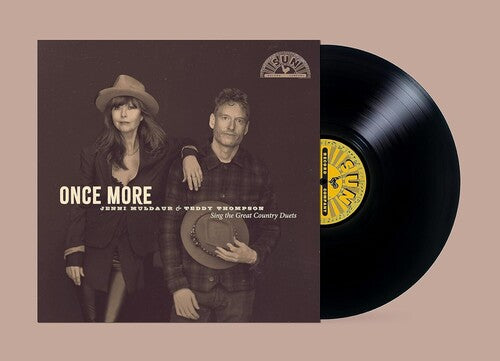 Jenni Muldaur & Teddy Thompson - Once More: Jenni Muldaur & Teddy Thompson Sing The Great Country Duets