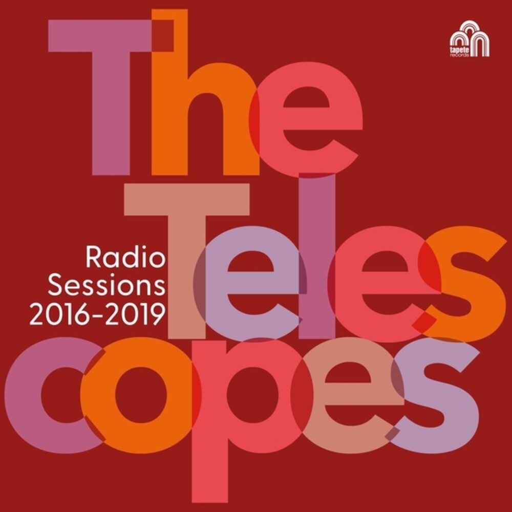 Telescopes - Radio Sessions (2016 - 2019)