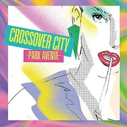 Various Artists - Crossover City - Park Avenue (Various Artists)
