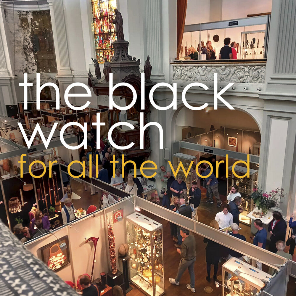 Black Watch - For All The World