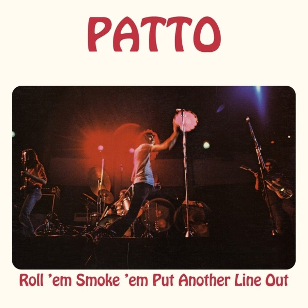 Patto - Roll 'em Smoke 'em Put Another Line Out