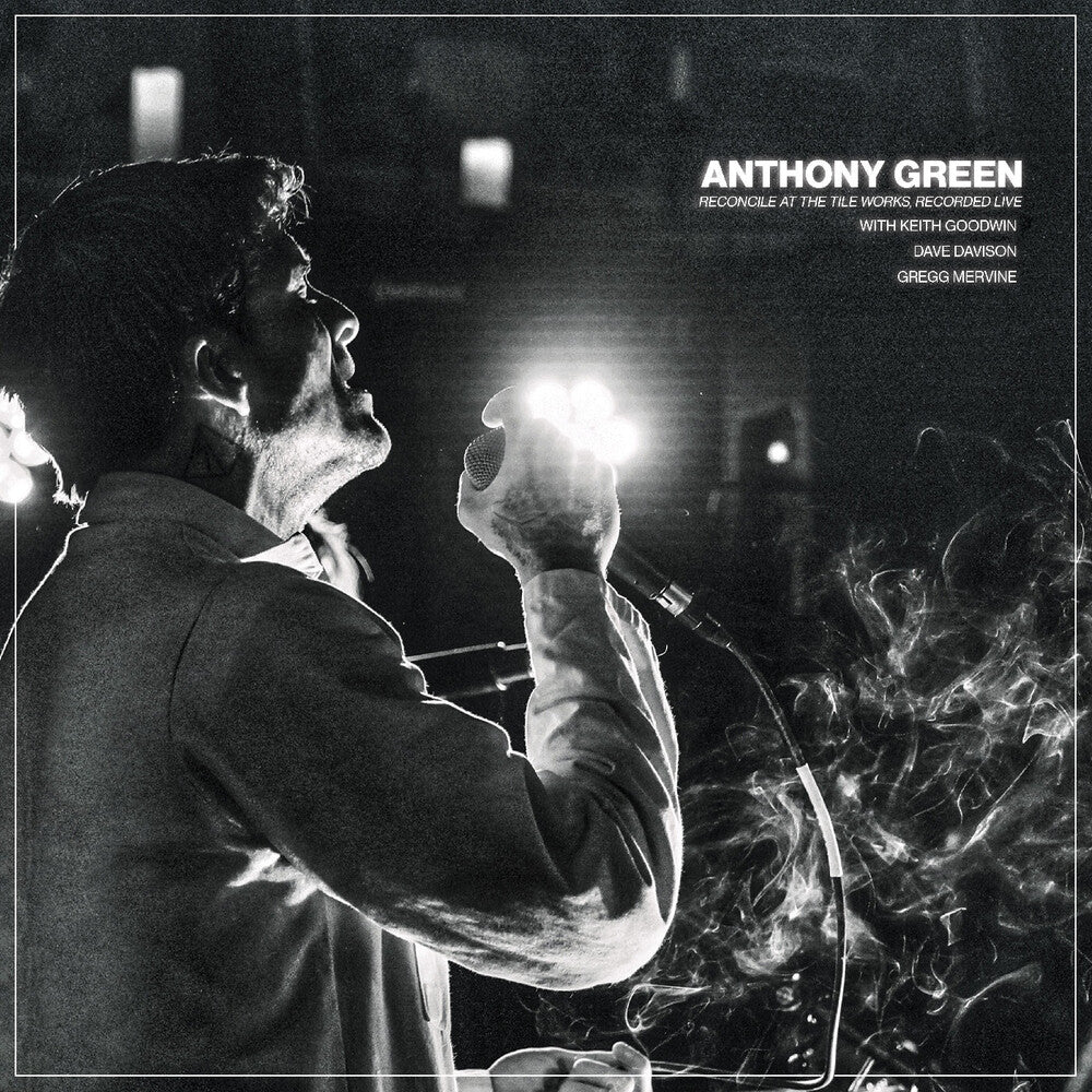 Anthony Green - Reconcile At The Tile Works Recorded Live (Clear)