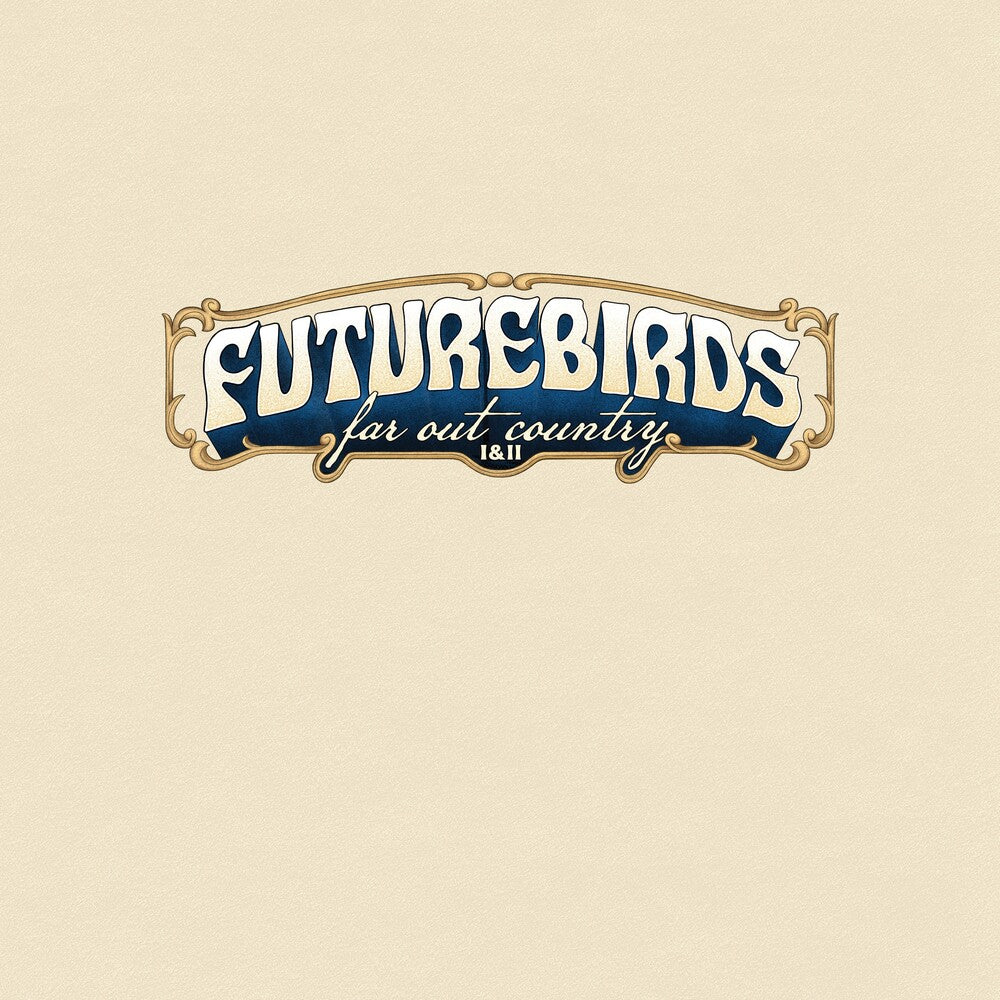 Futurebirds - Far Out Country I&II (Colored)