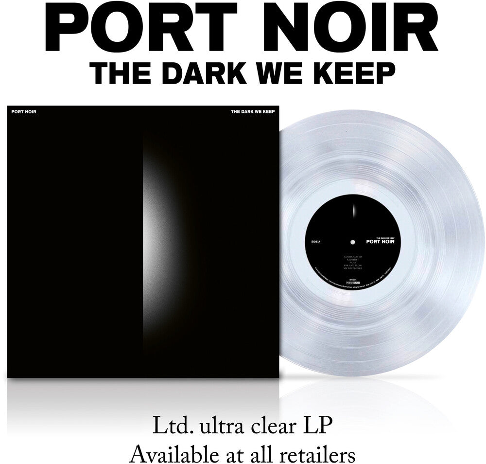 Port Noir - The Dark We Keep (Ultra Clear)