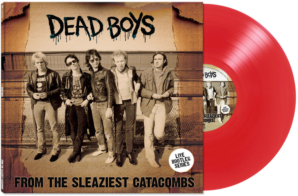 Dead Boys - From The Sleaziest Catacombs (Red)
