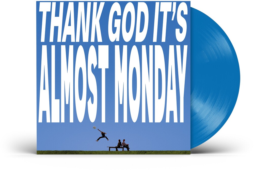 Almost Monday - THANK GOD IT'S ALMOST MONDAY (Sky Blue)