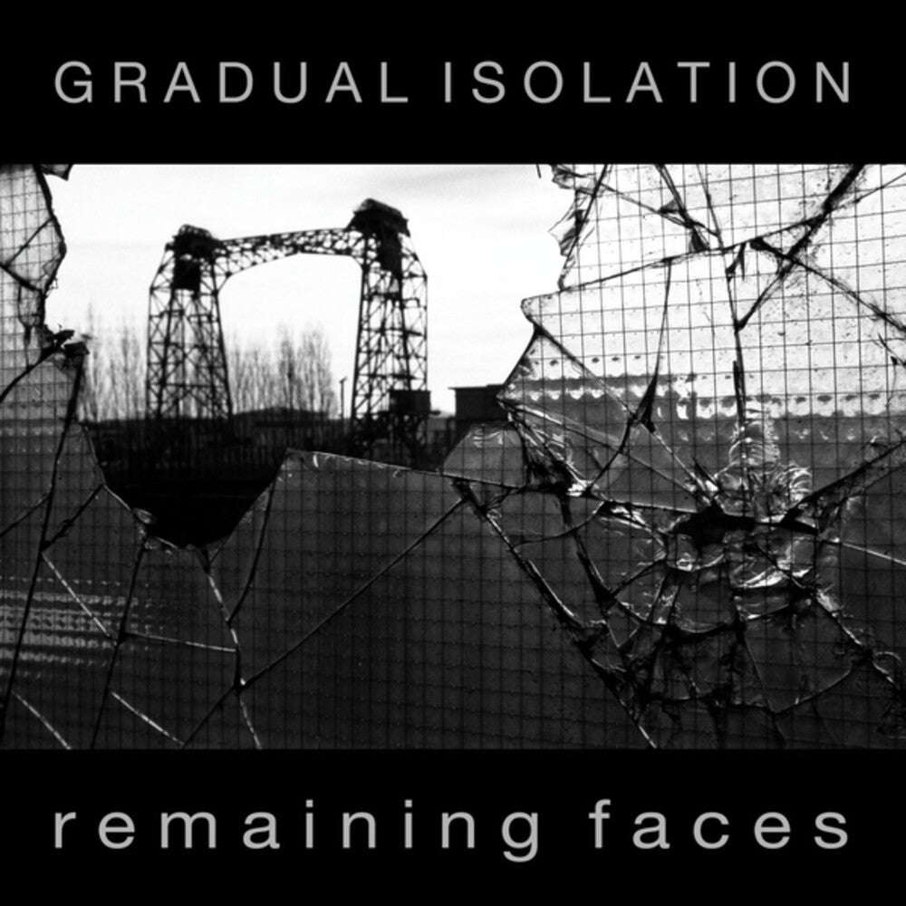Gradual Isolation - Remaining Faces (LP)