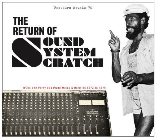 Lee "Scratch" Perry - The Return Of Sound System Scratch: More Lee Perry Dub Plate Mixes