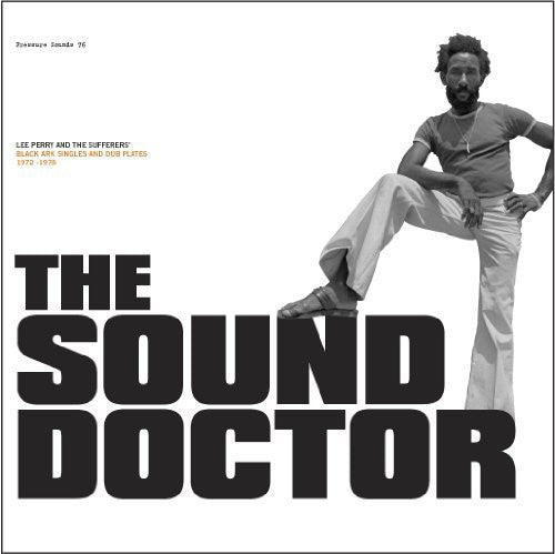 Lee "Scratch" Perry - The Sound Doctor