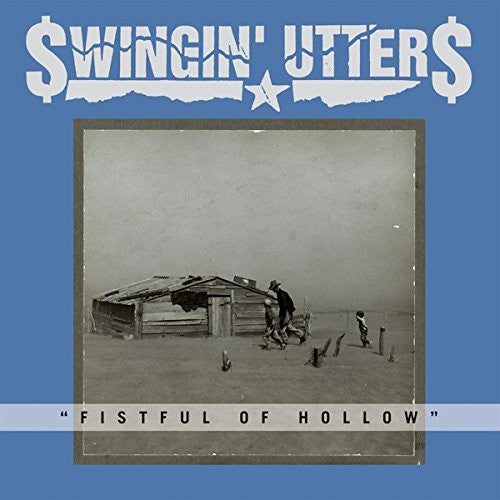 Swingin Utters - Fistful Of Hollow (Vinyl)