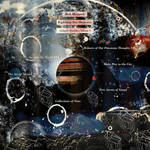 Rob Mazurek - Galactic Parables: Volume 1