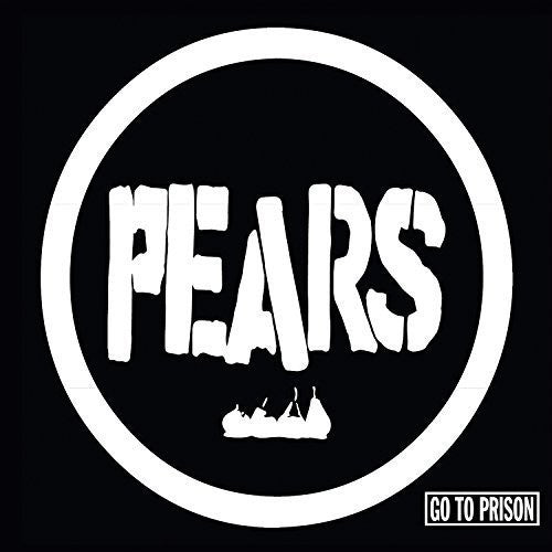 The Pears - Go To Prison (Vinyl)