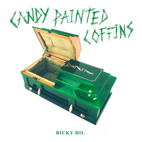 Ricky Hil - Candy Painted Coffins