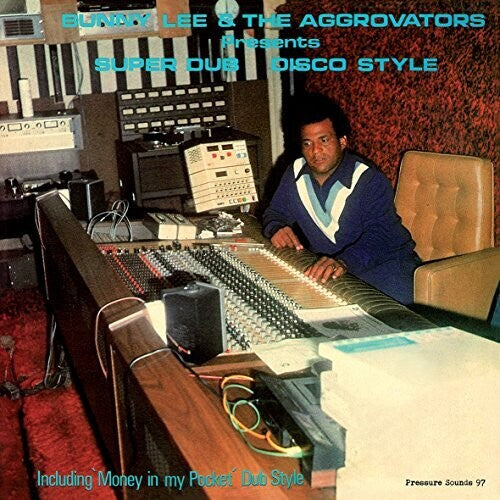 Bunny Lee - Super Dub Disco Style