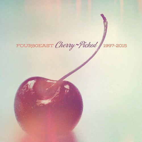 Four80east - Cherry Picked - 1997-2015 (LP)