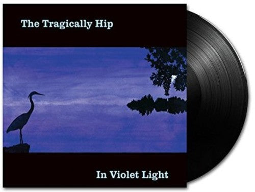 The Tragically Hip - In Violet Light