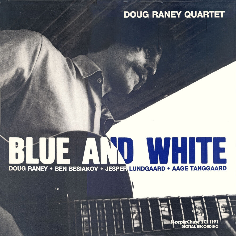 Doug, Raney - Blue & White (LP)
