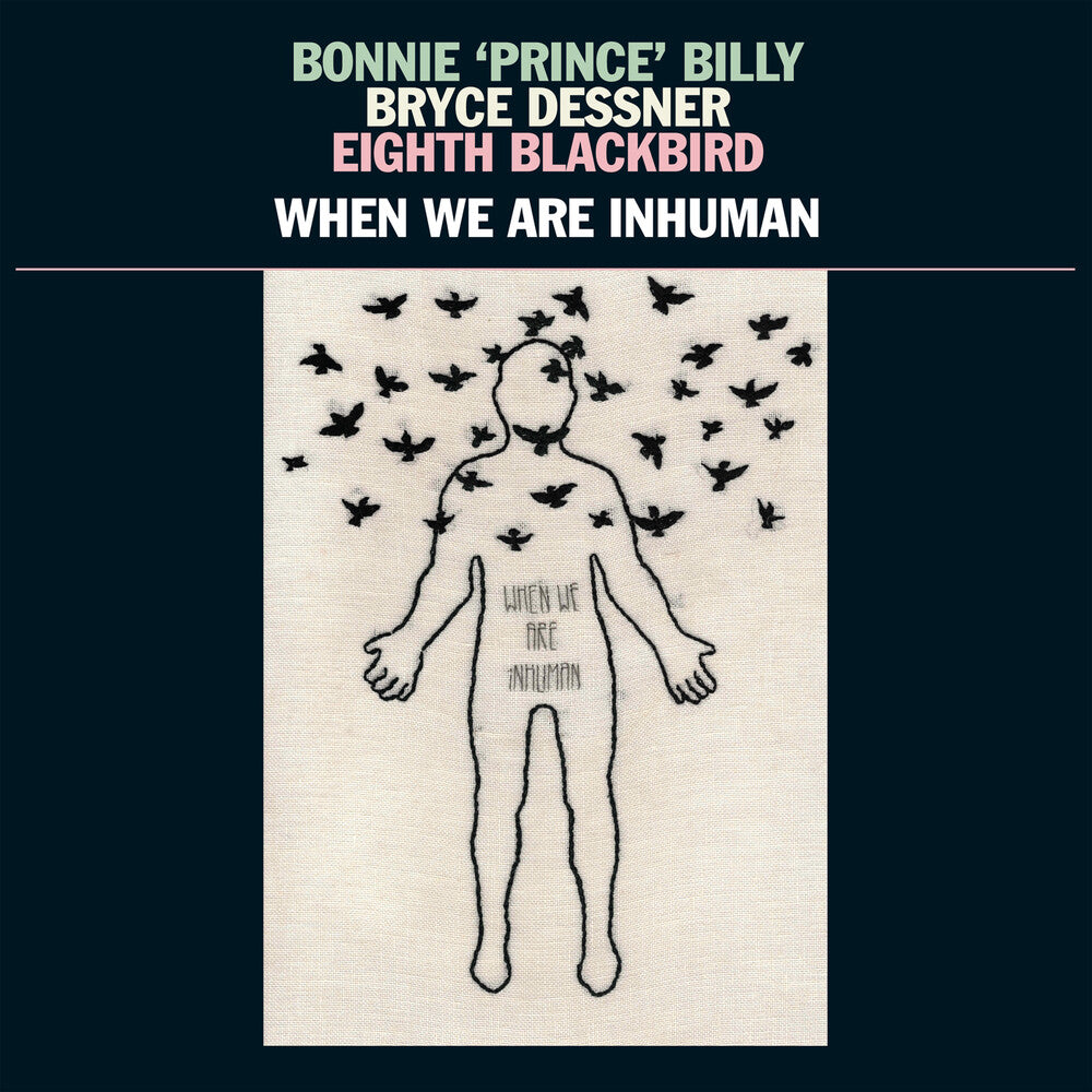 Bonnie 'Prince' Billy - When We Are Inhuman (2LP)