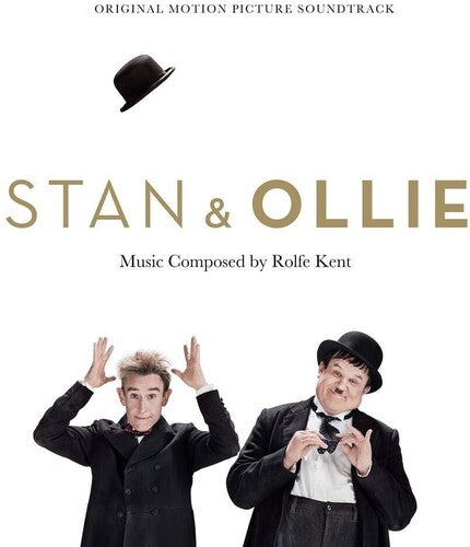 Rolfe Kent - Stan & Ollie: Original Motion Picture Soundtrack