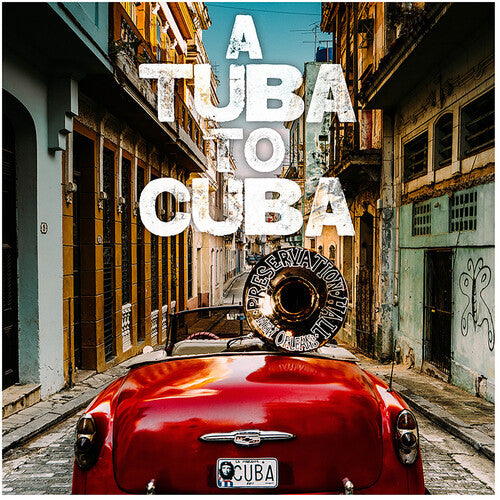 Preservation Hall Jazz Band - A Tuba to Cuba (Original Soundtrack)