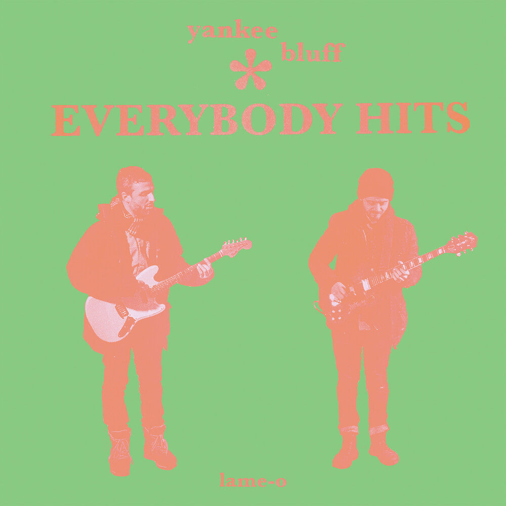 Yankee Bluff - Everybody Hits (Bright Green)