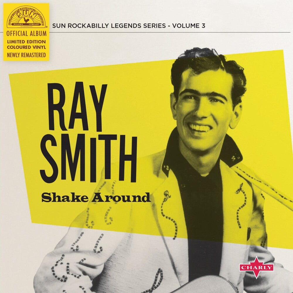 Ray Smith - Shake Around (10in) (Colored Vinyl) (Limited Edition) (Ylw)