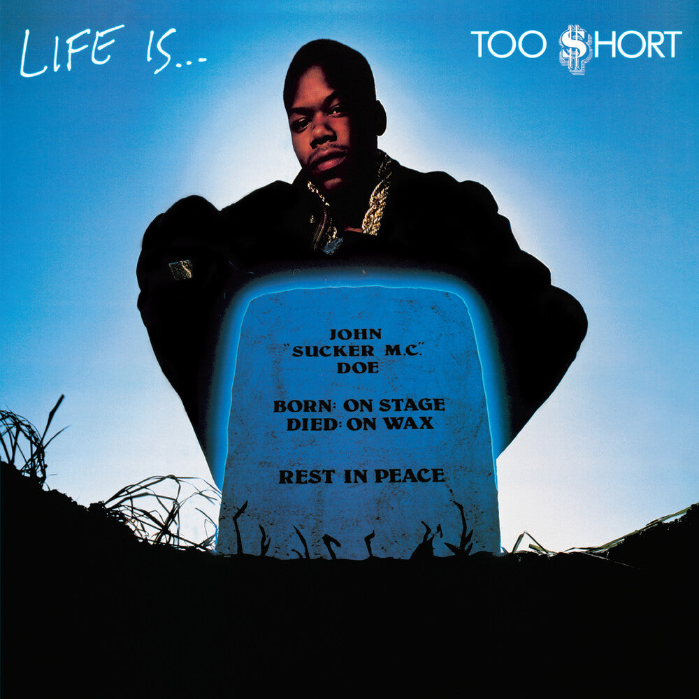 Too $hort - Life Is… Too $hort