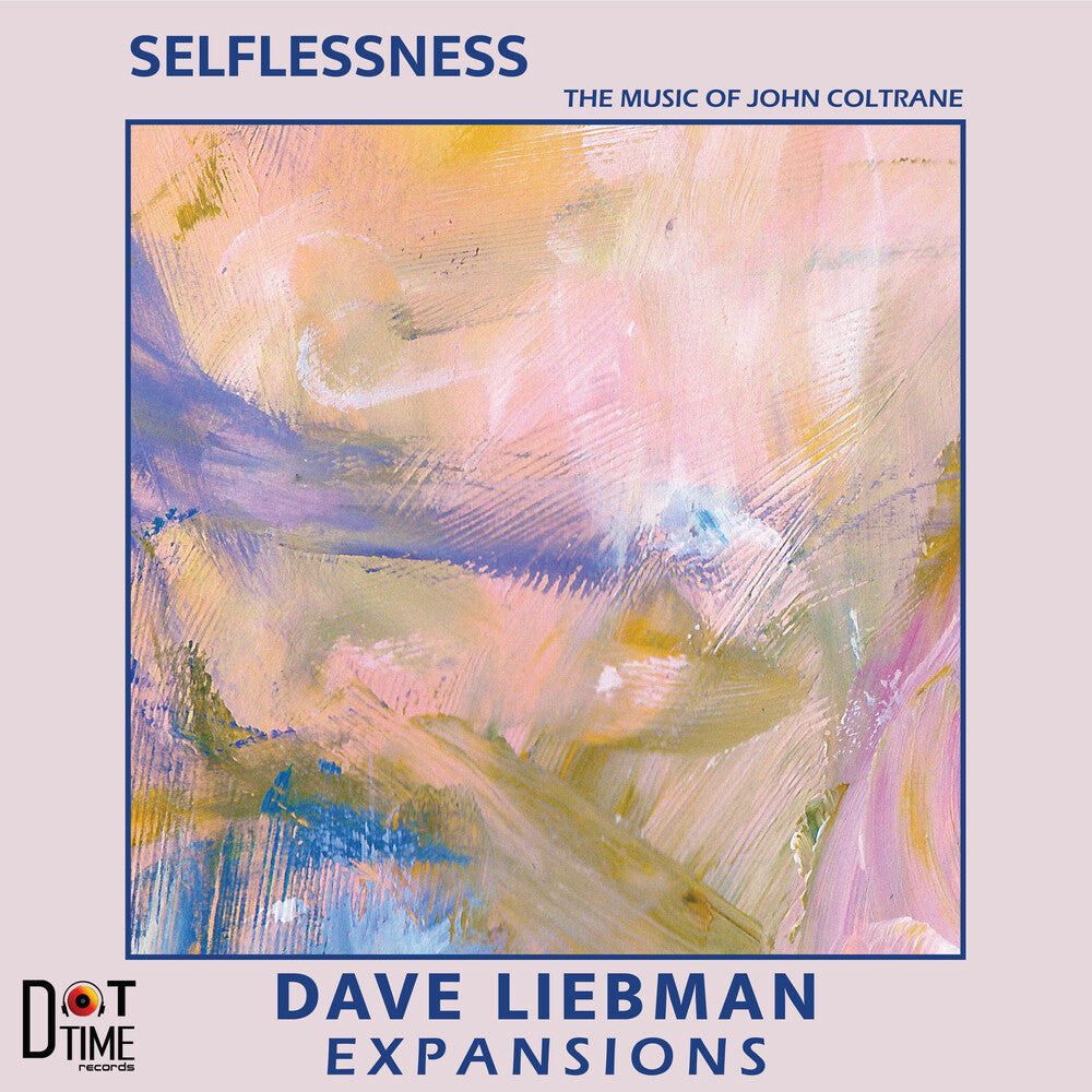 Dave Liebman Expansions - Selflessness (LP)