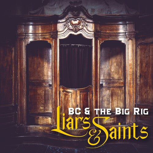 BC & Big Rig - Liars & Saints