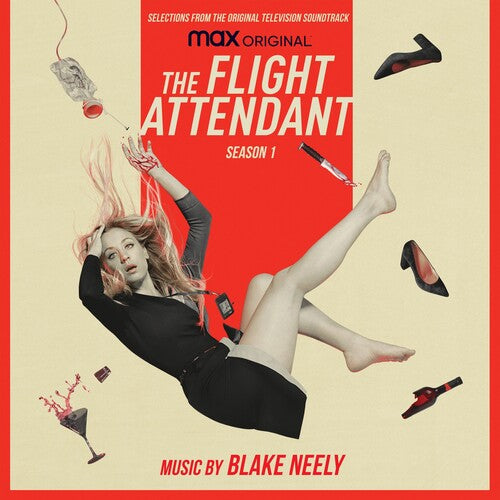Blake Neely - Flight Attendant: Season 1 (Selections from the Original Television Soundtrack)