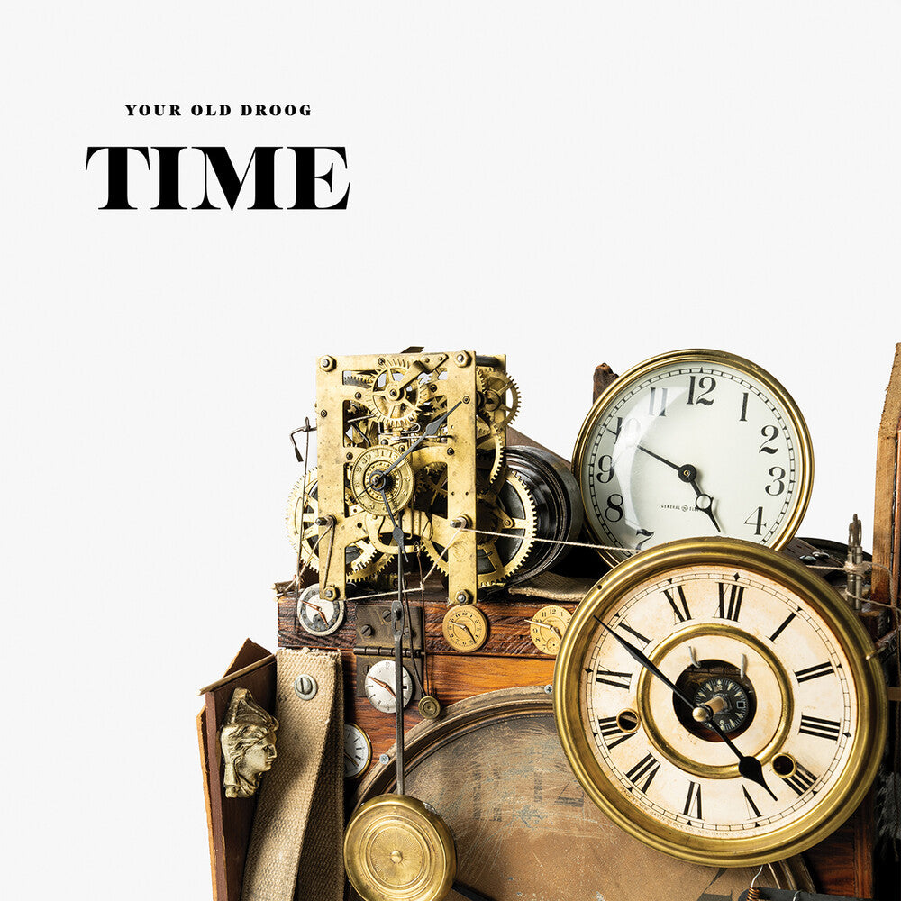 Your Old Droog - Time