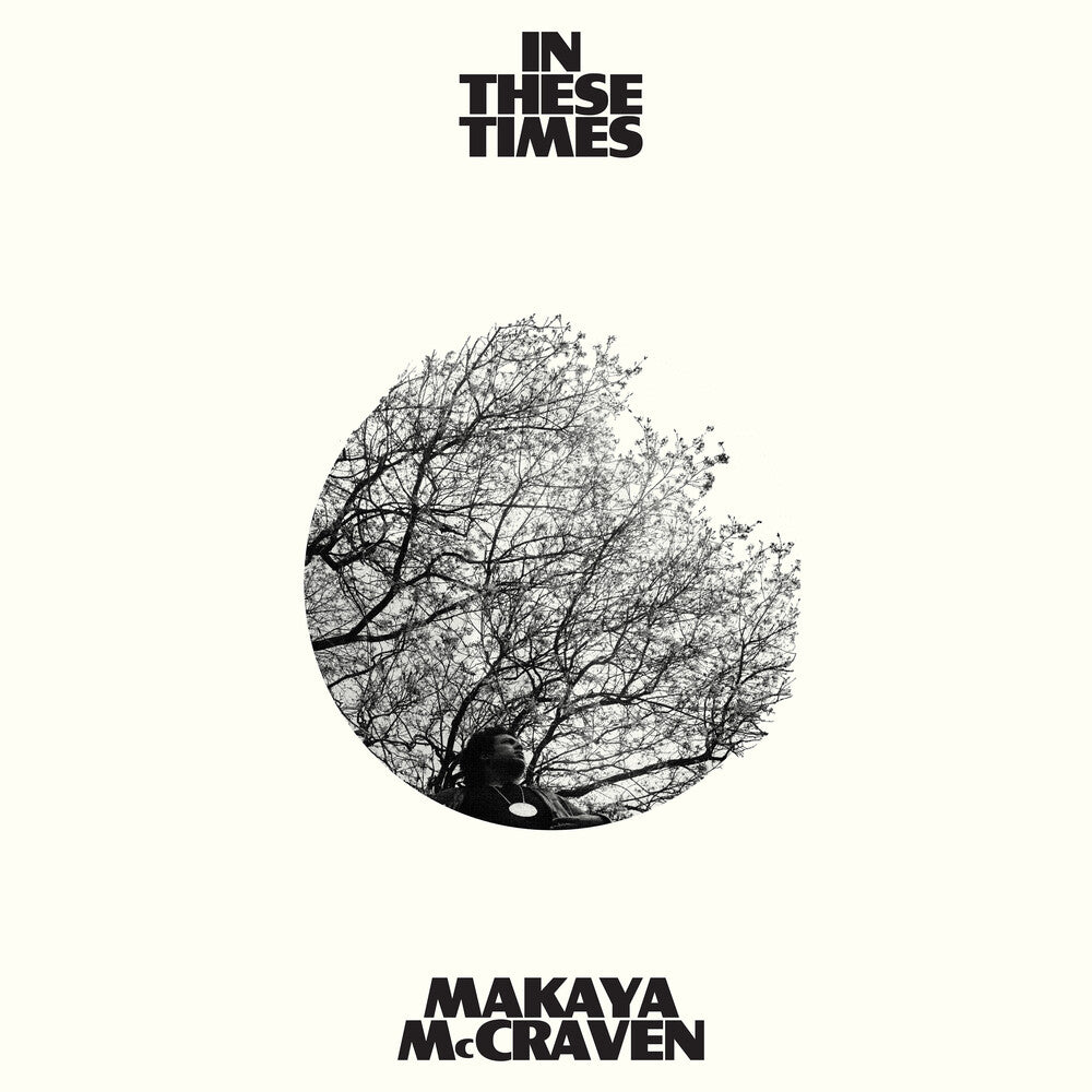 Makaya McCraven - In These Times (Indie Exclusive Limited Edition Ivory LP)