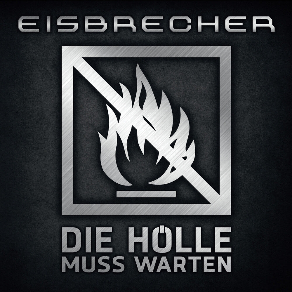 Eisbrecher - Die Holle Muss Warten