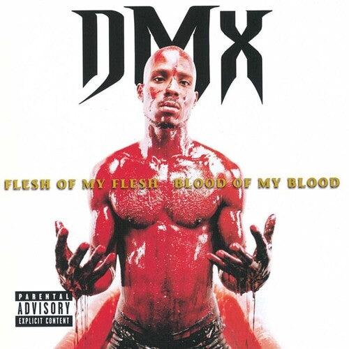 DMX - Flesh Of My Flesh Blood Of My Blood
