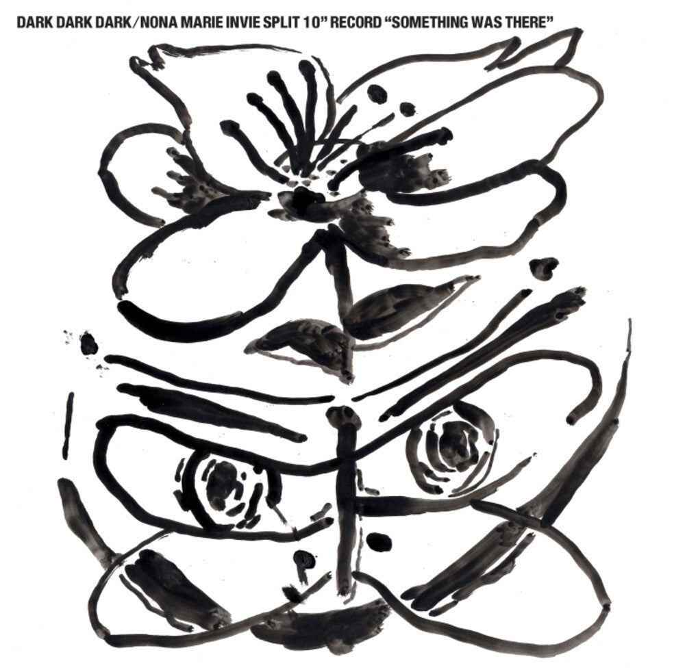 Dark Dark Dark / Invie, Nora Marie - Something Was There