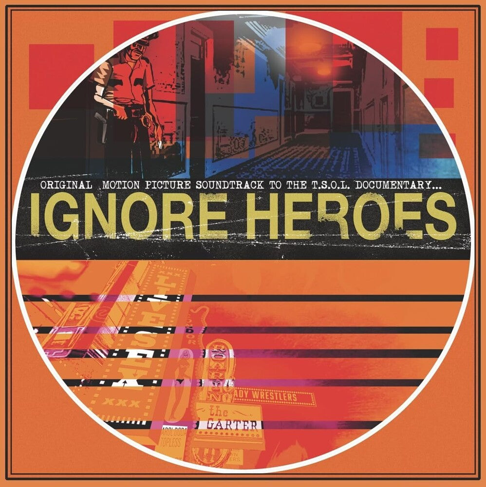 T.S.O.L. - Ignore Heroes (Original Motion Picture Soundtrack) (Opaque Orange W/ Black Splatter LP)