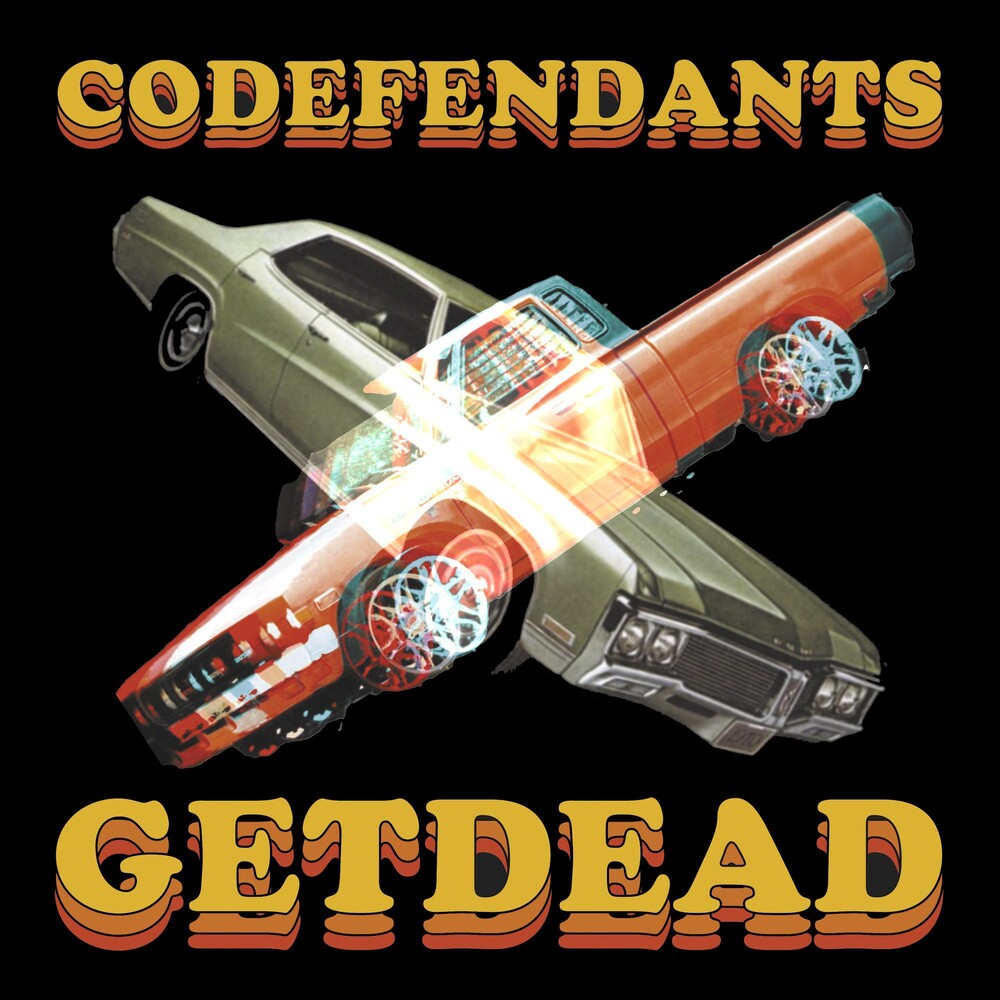 Get Dead - Codefendants X Get Dead
