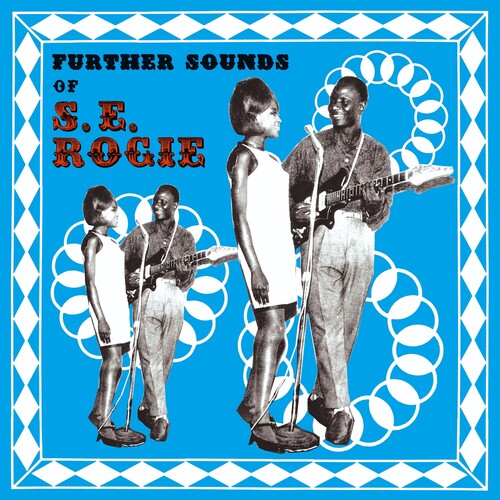 S.E. Rogie - Further Sounds Of